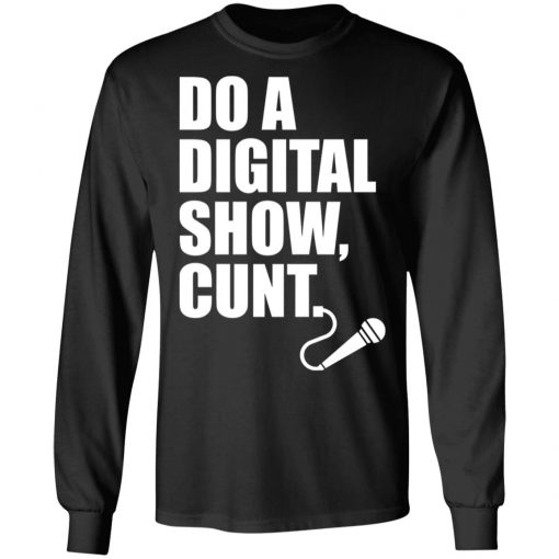 Do A Digital Show Cunt Micro Microphone Shirt