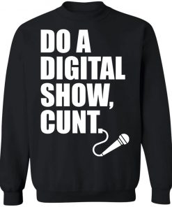 Do A Digital Show Cunt Micro Microphone Shirt