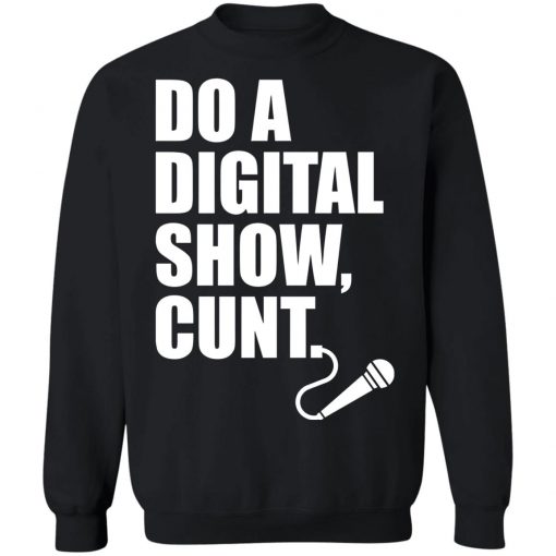 Do A Digital Show Cunt Micro Microphone Shirt