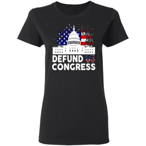 Defund Congress American Flag Shirt