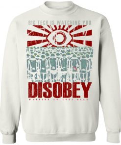 Big Tech Is Watching You Disoby Warior Culture Gear Shirt