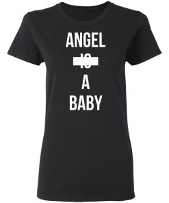 Angle Is A Baby Shirt, Hoodie, Long Sleeve