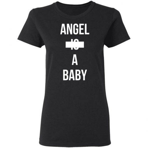 Angle Is A Baby Shirt, Hoodie, Long Sleeve