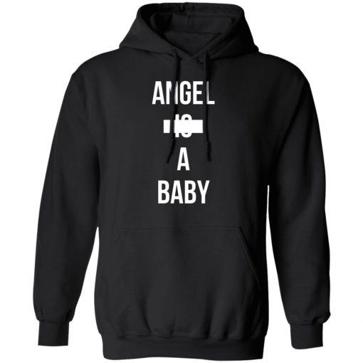 Angle Is A Baby Shirt, Hoodie, Long Sleeve