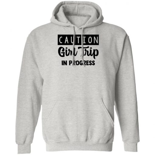 Caution Girl Trip In Progress Shirt