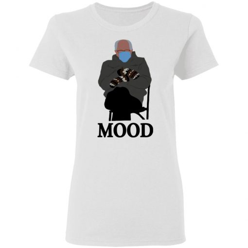 Bernie Sanders Mood Shirt