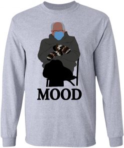 Bernie Sanders Mood Shirt