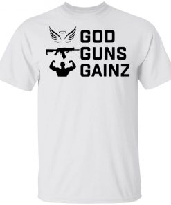 God Guns Gains Shirt, Hoodie, Long Sleeve