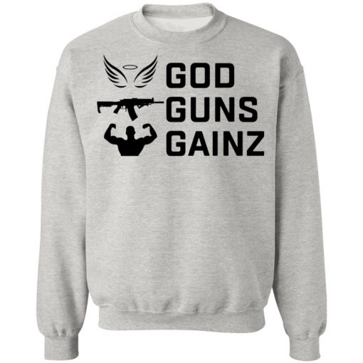 God Guns Gains Shirt, Hoodie, Long Sleeve