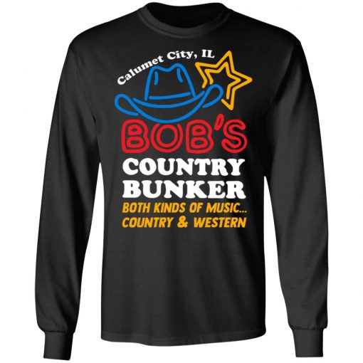 Calumet City IL Bob’s Country Bunker Shirt