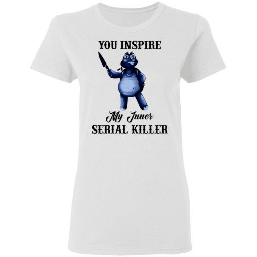 Turtle You Inspire My Inner Serial Killer Shirt