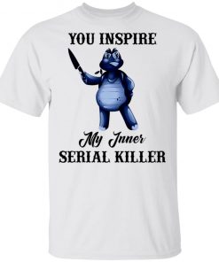 Turtle You Inspire My Inner Serial Killer Shirt