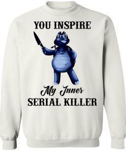 Turtle You Inspire My Inner Serial Killer Shirt