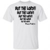 But The Lord Shirt, Hoodie, Long Sleeve