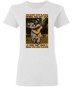 Guitar You Don’t Stop Playing When You Get Old Shirt