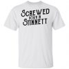 Screwed Down In Stinnett Shirt