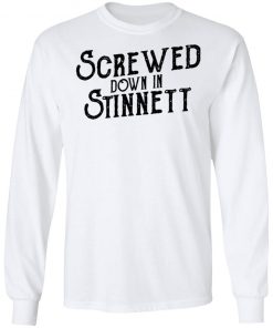 Screwed Down In Stinnett Shirt