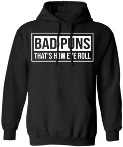 Bad Puns That’s How Eye Roll Shirt