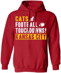 Cats Football Touchdowns Kansas City Shirt, Long Sleeve, Sweatshirt, Tank Top, Hoodie