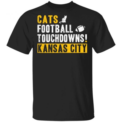 Cats Football Touchdowns Kansas City Shirt, Long Sleeve, Sweatshirt, Tank Top, Hoodie