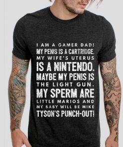 I Am A Gamer Dad My Penis Is A Cartridge T-Shirt