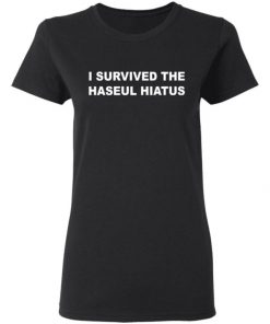 I Survived The Haseul Hiatus Shirt, Long Sleeve, Sweatshirt, Tank Top, Hoodie