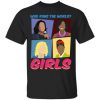 Inauguration 2021 Kamala Michelle Amanda Jill Who Runs The World Girls Feminist T-Shirt