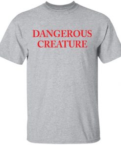 Kyrsten Sinema Dangerous Creature Shirt, Long Sleeve, Sweatshirt, Tank Top, Hoodie