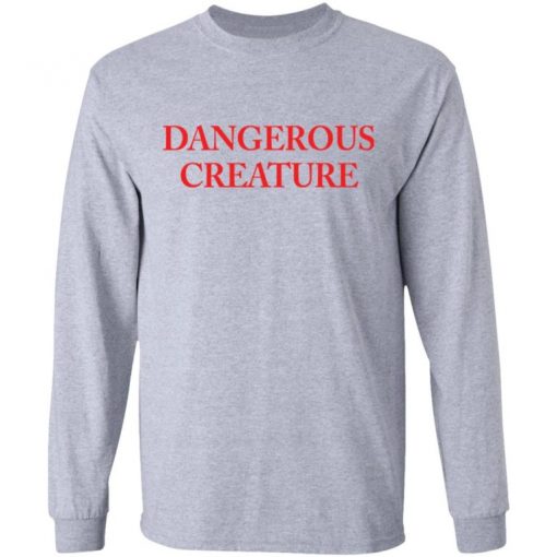 Kyrsten Sinema Dangerous Creature Shirt, Long Sleeve, Sweatshirt, Tank Top, Hoodie