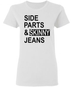 Side Parts And Skinny Jeans Shirt