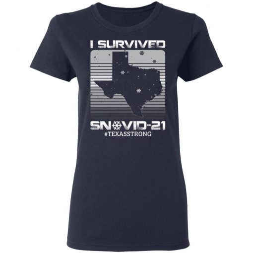 I Survived Snovid-21 Texas Strong Snow Ice Outage T-Shirt – Snow Storm Texas Proud Shirt