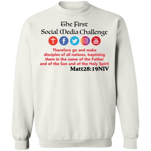 The First Social Media Challenge Shirt