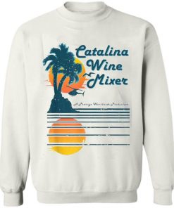 Catalina Mixer Wine Shirt, Long Sleeve, Sweatshirt, Tank Top, Hoodie