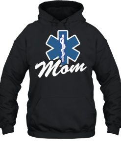 Emt Paramedic Mom My Son Daughter Is An Emt Shirt, Long Sleeve, Sweatshirt, Tank Top, Hoodie