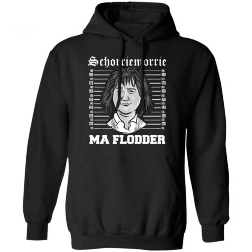 Hair Design Schorriemorrie Ma Flodder Shirt, Long Sleeve, Sweatshirt, Tank Top, Hoodie