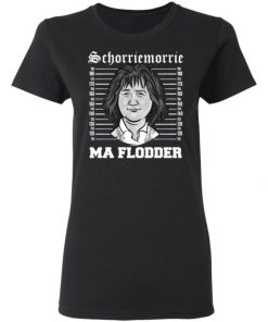 Hair Design Schorriemorrie Ma Flodder Shirt, Long Sleeve, Sweatshirt, Tank Top, Hoodie