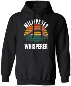 Millipede Whisperer Shirt, Long Sleeve, Sweatshirt, Tank Top, Hoodie