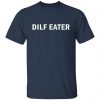 Dilf eater shirt