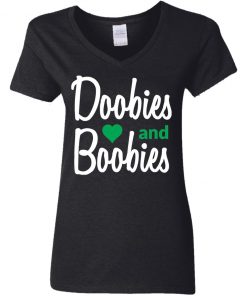 Doobies and boobies shirt