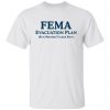 Fema evacuation plan run mother fucker run shirt