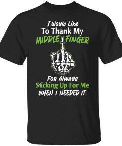 I would like to thank my middle finger for always shirt