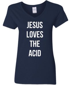 Jesus loves the acid shirt