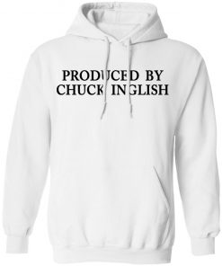 Produced by Chuck Inglish shirt