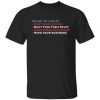 Rules to live by don’t hurt anyone don’t take their stuff shirt 1