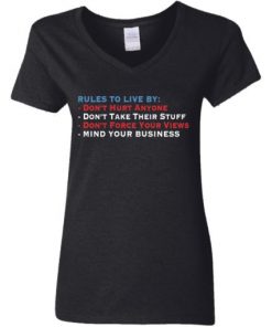 Rules to live by don’t hurt anyone don’t take their stuff shirt 1