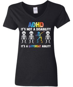 Skeleton adhd is not a disability it’s a different ability shirt