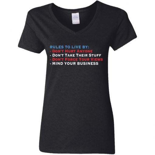 Rules to live by don’t hurt anyone don’t take their stuff shirt 1