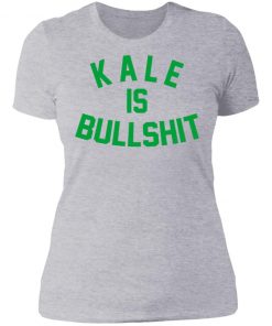 BUCK-kale is bullshit T-shirt, long Sleeve, hoodie