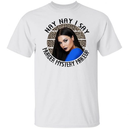 Bailey Sarian I Say SUSPISH Nay Nay I Say Murder Mystery Makeup Shirt, long Sleeve, hoodie