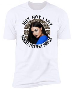 Bailey Sarian I Say SUSPISH Nay Nay I Say Murder Mystery Makeup Shirt, long Sleeve, hoodie